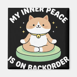 My Inner Peace Is On Ckorder Funny Yoga Meditation Magnet
