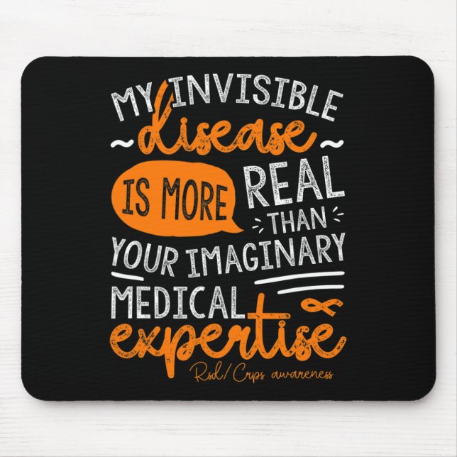 My Invisible Disease Is Real Mouse Pad (Front)