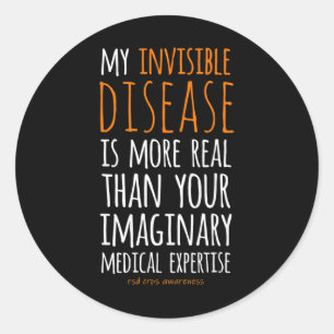 My Invisible Disease Is Realrsd Crps Awareness 1  Classic Round Sticker