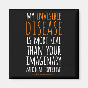 My Invisible Disease Is Realrsd Crps Awareness 1 Magnet