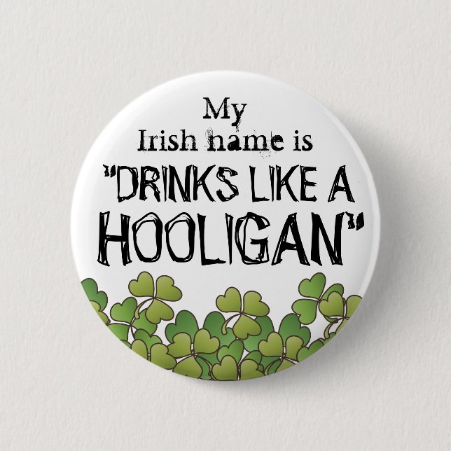 My Irish Name Hooligan St. Patrick's Day Button (Front)