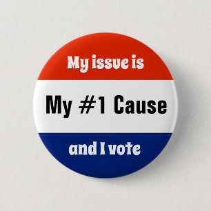 My Issue Election Voter 6 Cm Round Badge