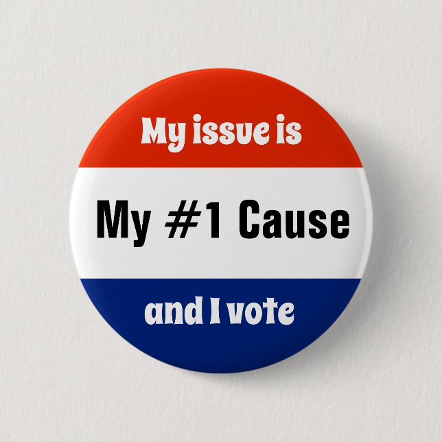 My Issue Election Voter 6 Cm Round Badge (Front)