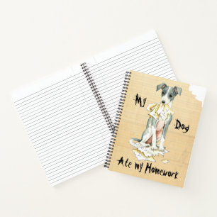 My Italian Greyhound Ate My Homework Notebook