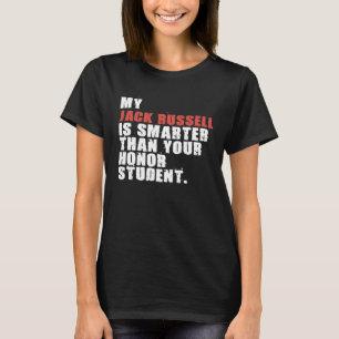 My Jack Russell Dog Is Smarter ADC144c T-Shirt