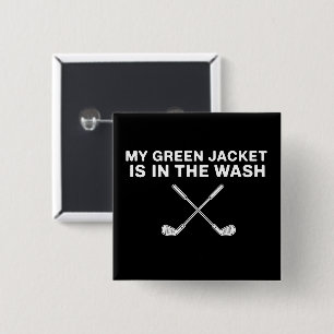 My Jacket is in The Wash Golfing Lover Master Golf 15 Cm Square Badge