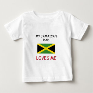 My JAMAICAN DAD Loves Me Baby T-Shirt