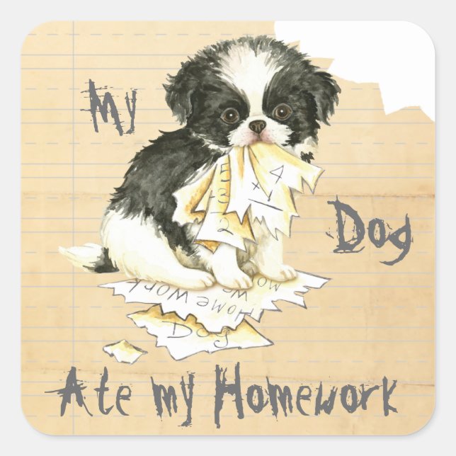 My Japanese Chin Ate My Homework Square Sticker (Front)