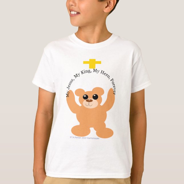 My Jesus, My King, My Hero Forever Bear Shirt (Front)
