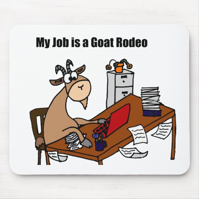 My Job is a Goat Rodeo Design Mouse Pad (Front)
