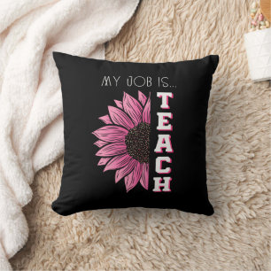 My Job Is Teach, Floral Pink Retro Funny Teacher Cushion