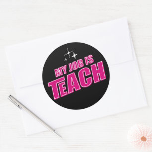 My Job Is Teach, Funny Pink Retro Female Teacher Classic Round Sticker