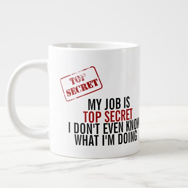 My Job Is Top Secret Humour Large Coffee Mug (Left)