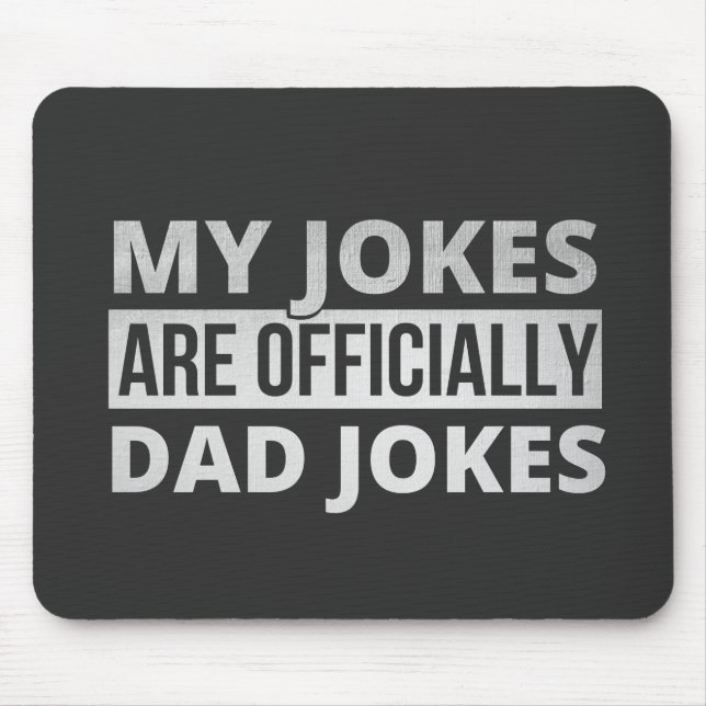 my jokes are dad jokes mouse pad (Front)