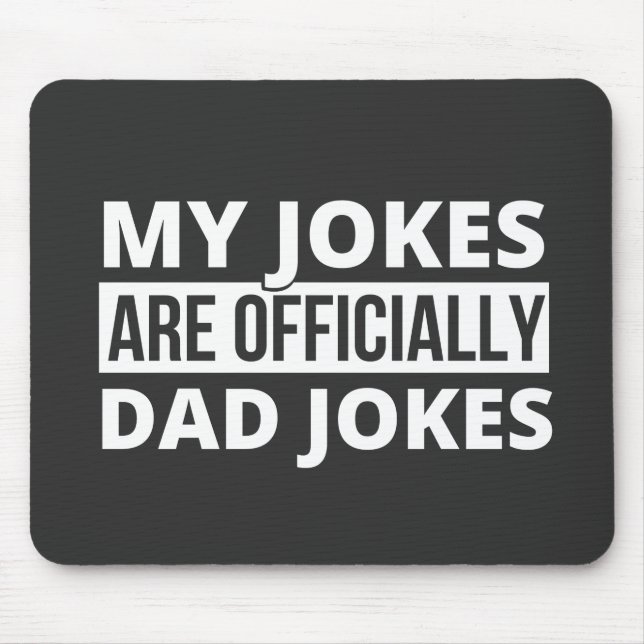 my jokes are dad jokes mouse pad (Front)