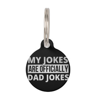 my jokes are dad jokes pet tag