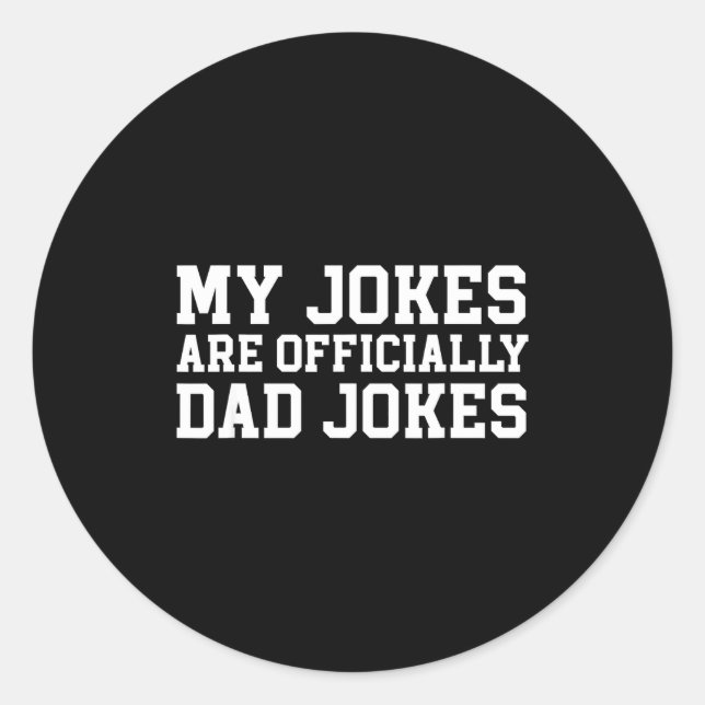 My Jokes Are Ly Dad Jokes Pregnancy Announcement  Classic Round Sticker (Front)