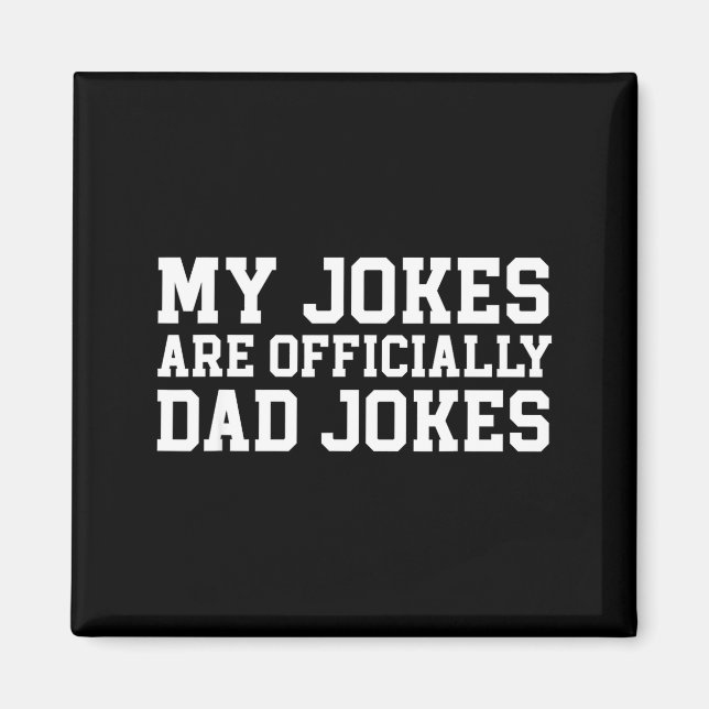 My Jokes Are Ly Dad Jokes Pregnancy Announcement  Magnet (Front)