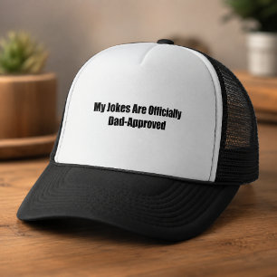 My Jokes Are Officially Dad-Approved Humour Trucker Hat