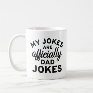 My Jokes Are Officially Dad Jokes Coffee Mug