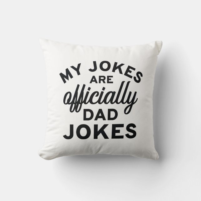 My Jokes Are Officially Dad Jokes Cushion (Front)