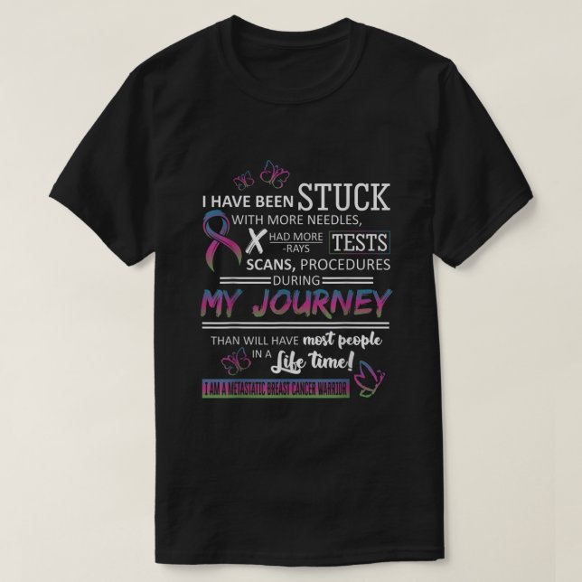 My Journey I Am A Metastatic Breast Cancer Warrior T-Shirt (Design Front)