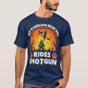 My Karelian Bear Dog Ride Witch Shotgun Halloween T-Shirt