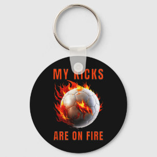 My Kicks Are On Fire Soccer Design Key Ring