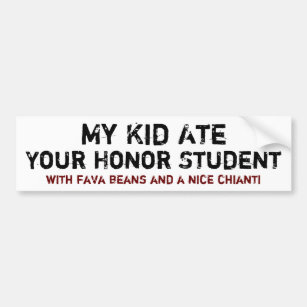 My Kid Ate Your Honour Student Bumper Sticker