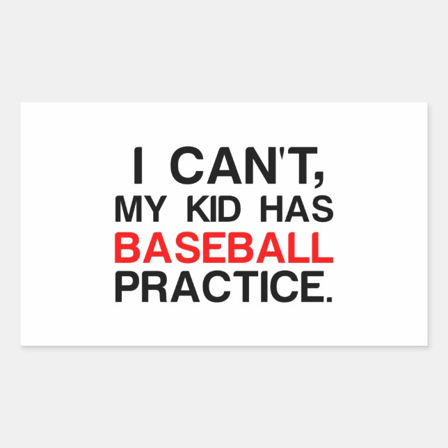 MY KID HAS BASEBALL PRACTICE RECTANGULAR STICKER (Front)