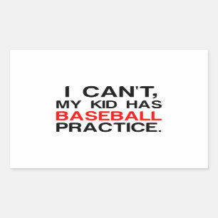 MY KID HAS BASEBALL PRACTICE RECTANGULAR STICKER