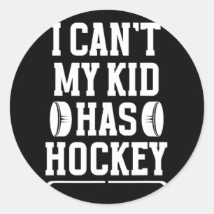 My Kid Has Hockey Mom Of A Hockey Player Ice Hocke Classic Round Sticker