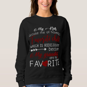 My Kids Accuse Me Of Having Favourite Child Sweatshirt