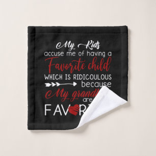 My Kids Accuse Me Of Having Favourite Child Wash Cloth