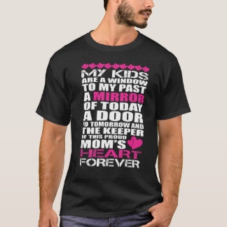 My Kids Are A Window To My Past A Mirror Of Today T-Shirt