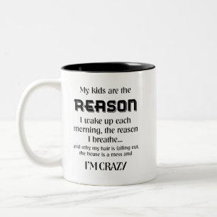 My Kids Are The Reason I Breathe (R) Two-Tone Coffee Mug