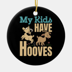 My Kids Have Hooves Goat Mum Dad Parent Ceramic Ornament