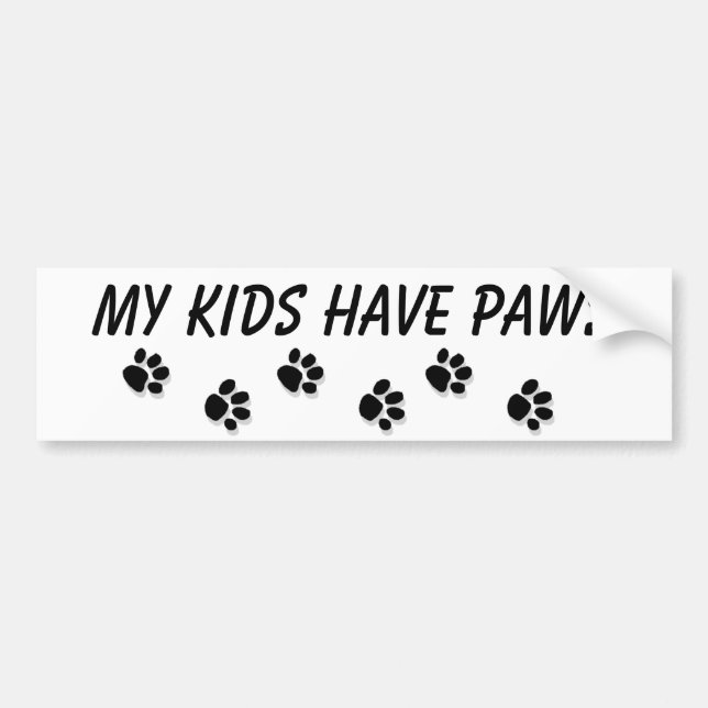 "My kids have paws" Bumper Sticker (Front)