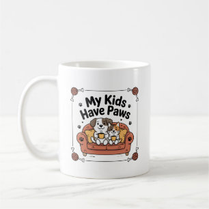 My Kids Have Paws Mug Funny Pet Parent Gift