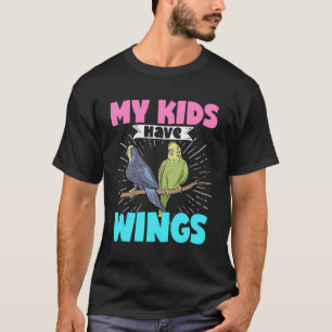 My Kids Have Wings Budgie Mum Dad Parakeet Bird Pe T-Shirt