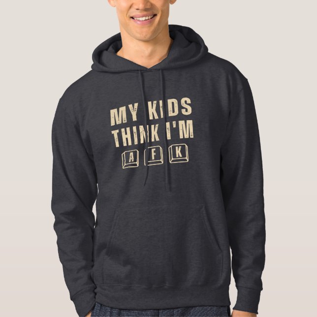 My Kids Think I’m AFK Funny Gamer Dad Hoodie (Front)