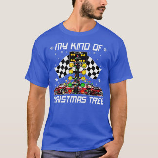 My Kind Of Christmas Tree Drag Racing Light Racer  T-Shirt
