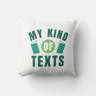 My Kind Of Texts Cushion