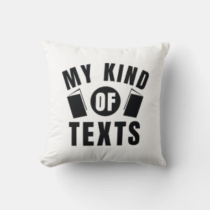 My Kind Of Texts Cushion