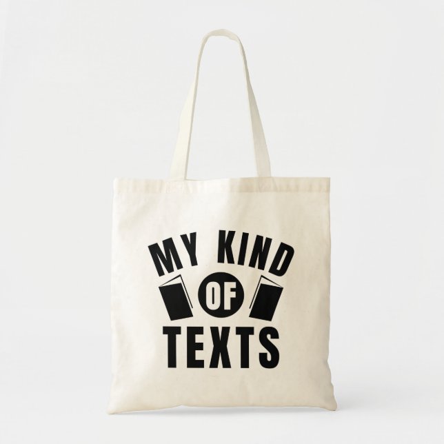 My Kind Of Texts Tote Bag (Front)