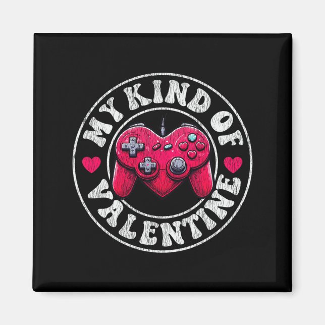 My Kind Valentine Gamer Cool Valentines Day Girl B Magnet (Front)