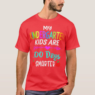 My Kindergarten Kids Are 100 Days Smarter 100th Da T-Shirt