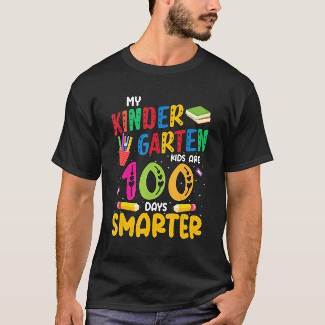 My Kindergarten Kids Are 100 Days Smarter 100th Da T-Shirt (Front)
