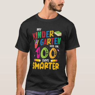 My Kindergarten Kids Are 100 Days Smarter 100th Da T-Shirt