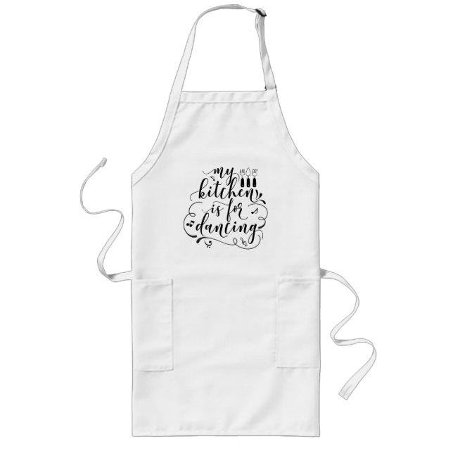 My kitchen is for dancing long apron (Front)
